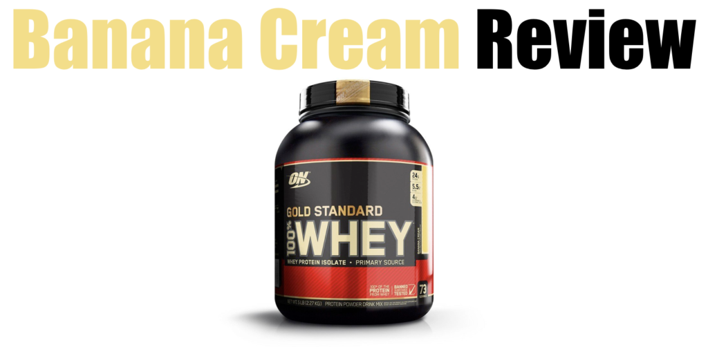 Optimum Nutrition BANANA CREAM Review (With Pictures) Whey Flavor